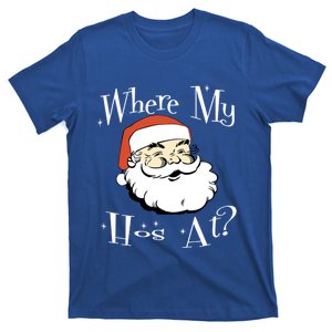 Where My Hos At Christmas Funny Adult Santa Claus Hoes Cute Gift T-Shirt