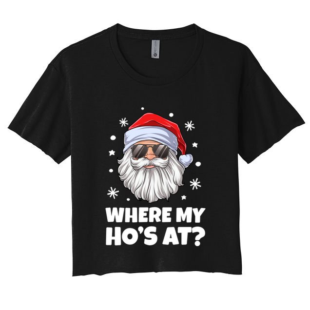 Where My HoS At Funny Christmas Santa Inappropriate Gift Crop Top
