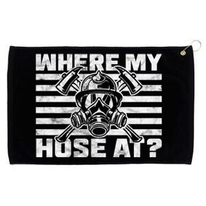 Where My Hose At Firefighter Meaningful Gift Grommeted Golf Towel