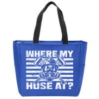 Where My Hose At Firefighter Meaningful Gift Zip Tote Bag