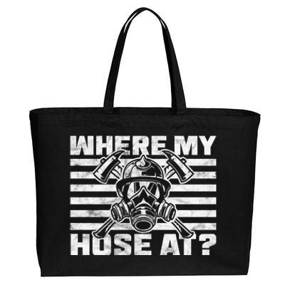 Where My Hose At Firefighter Meaningful Gift Cotton Canvas Jumbo Tote