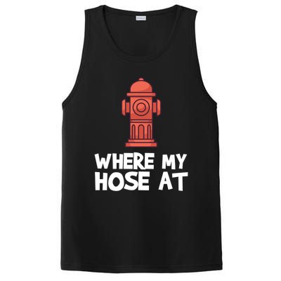 Where My Hose At Firefighter Pun Fire Gift PosiCharge Competitor Tank