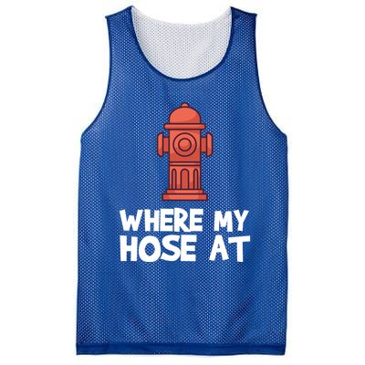 Where My Hose At Firefighter Pun Fire Gift Mesh Reversible Basketball Jersey Tank