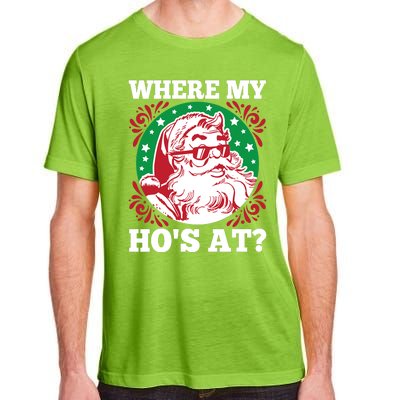 Where My Hos At Santa Funny Christmas Gift Adult ChromaSoft Performance T-Shirt