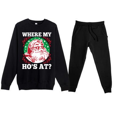 Where My Hos At Santa Funny Christmas Gift Premium Crewneck Sweatsuit Set