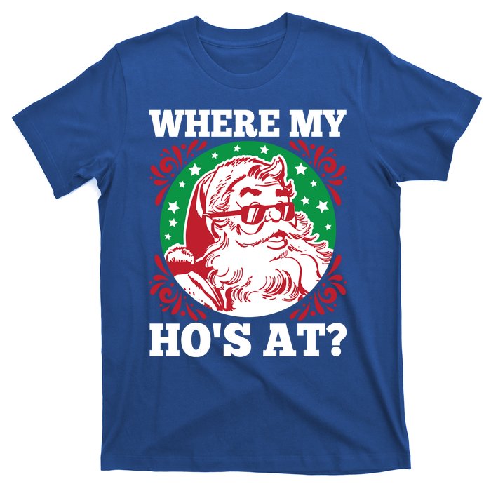 Where My Hos At Santa Funny Christmas Gift T-Shirt