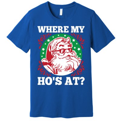 Where My Hos At Santa Funny Christmas Gift Premium T-Shirt