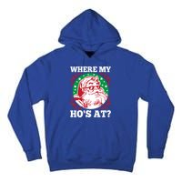 Where My Hos At Santa Funny Christmas Gift Tall Hoodie