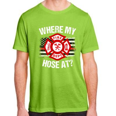 Where My Hose At Firefighter Thin Red Line Flag Fire Gift Adult ChromaSoft Performance T-Shirt