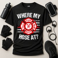 Where My Hose At Firefighter Thin Red Line Flag Fire Gift Cooling Performance Crew T-Shirt