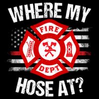 Where My Hose At Firefighter Thin Red Line Flag Fire Gift City Backpack