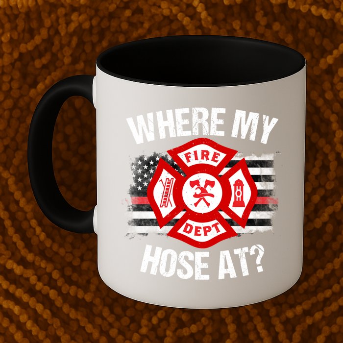 Where My Hose At Firefighter Thin Red Line Flag Fire Gift Mug