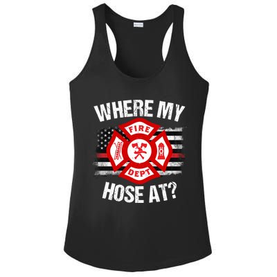 Where My Hose At Firefighter Thin Red Line Flag Fire Gift Ladies PosiCharge Competitor Racerback Tank