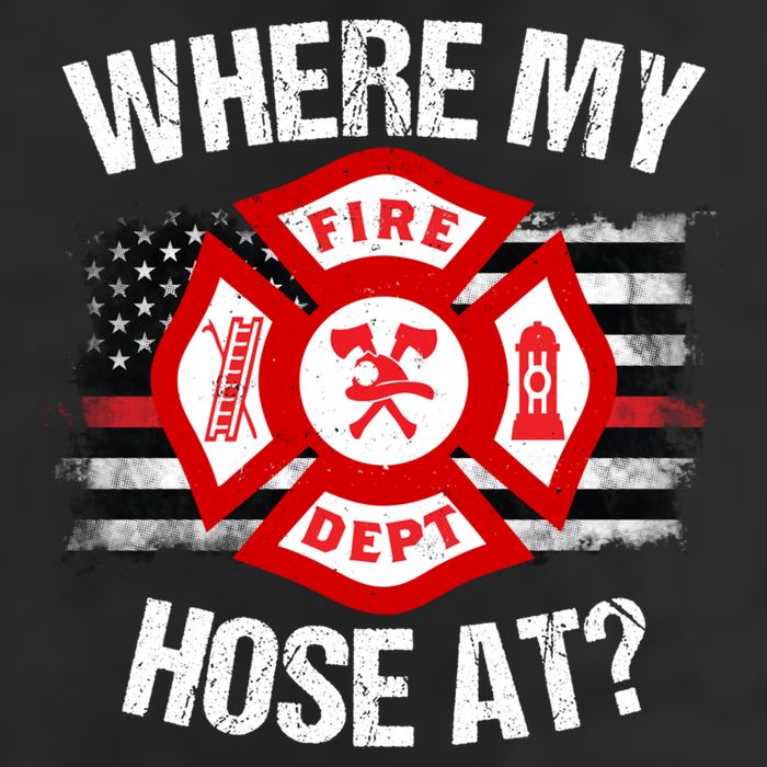 Where My Hose At Firefighter Thin Red Line Flag Fire Gift Golf Towel