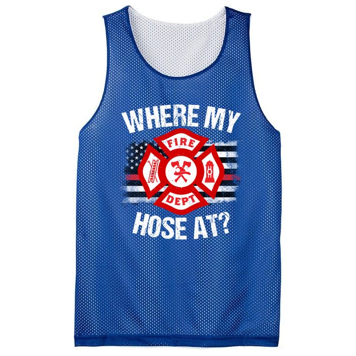 Where My Hose At Firefighter Thin Red Line Flag Fire Gift Mesh Reversible Basketball Jersey Tank