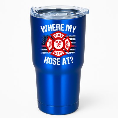 Where My Hose At Firefighter Thin Red Line Flag Fire Gift Tumbler