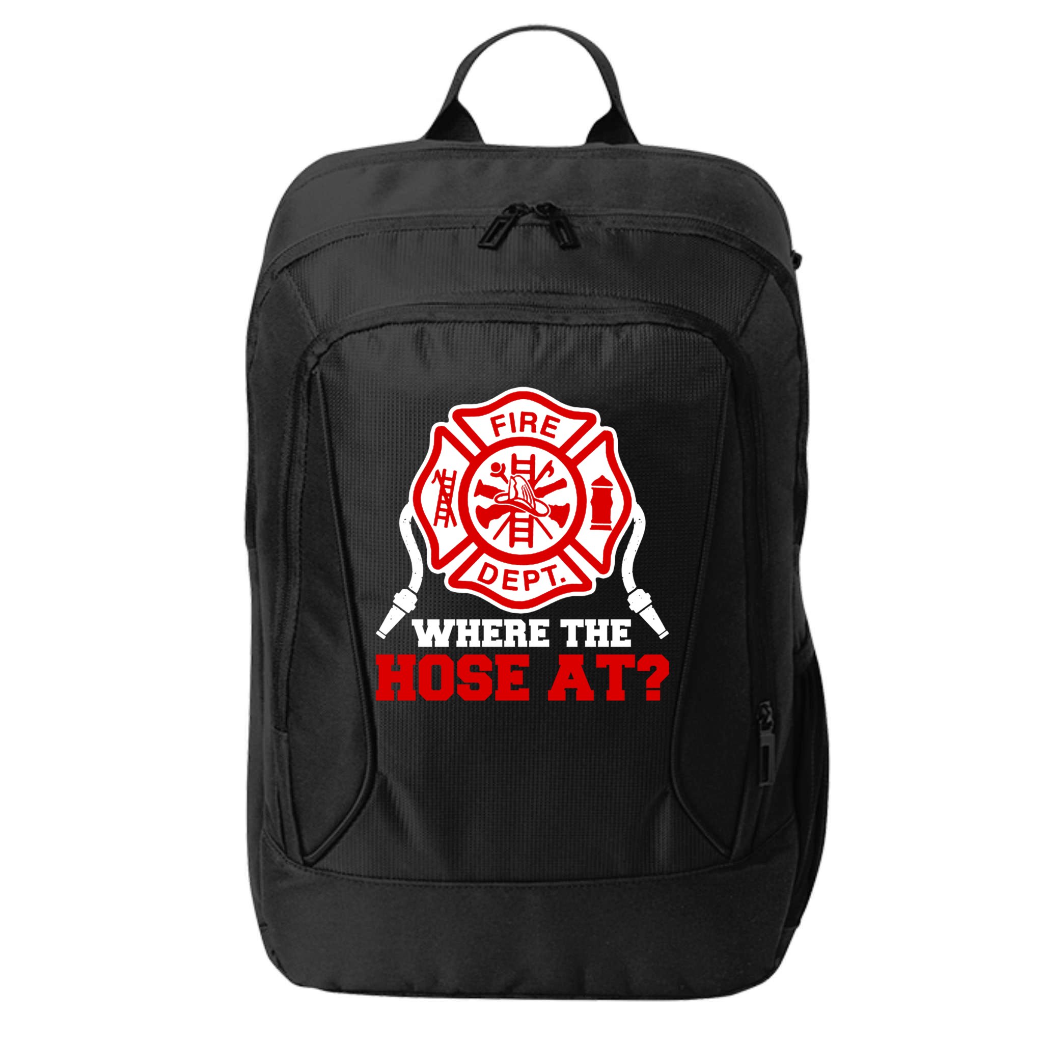 Where My Hose At Funny Firefighter Fire Rescue Cute Gift City Backpack