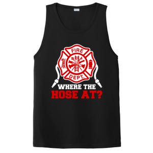 Where My Hose At Funny Firefighter Fire Rescue Cute Gift PosiCharge Competitor Tank