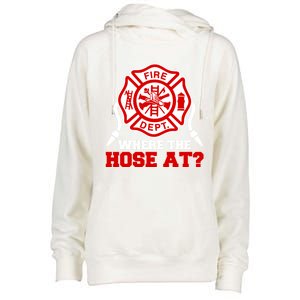 Where My Hose At Funny Firefighter Fire Rescue Cute Gift Womens Funnel Neck Pullover Hood