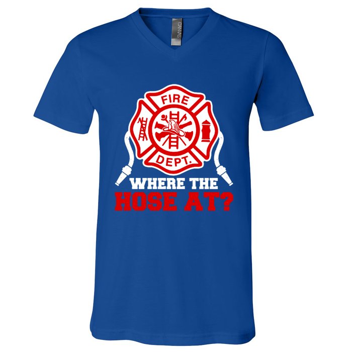 Where My Hose At Funny Firefighter Fire Rescue Cute Gift V-Neck T-Shirt