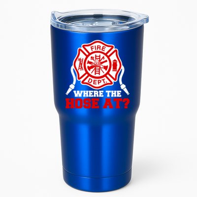 Where My Hose At Funny Firefighter Fire Rescue Cute Gift Tumbler
