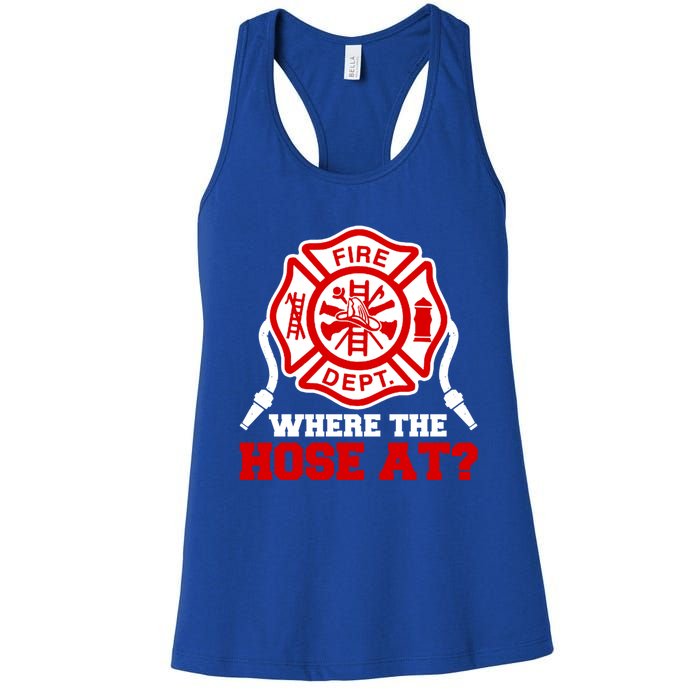 Where My Hose At Funny Firefighter Fire Rescue Cute Gift Women's Racerback Tank