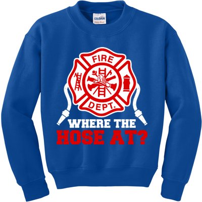 Where My Hose At Funny Firefighter Fire Rescue Cute Gift Kids Sweatshirt