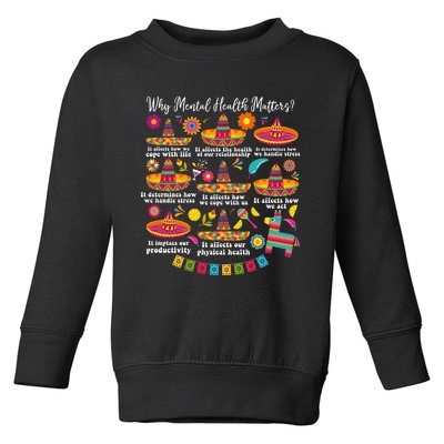 Why Mental Health Matters Cinco De Mayo Day Toddler Sweatshirt