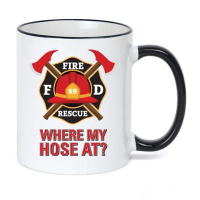 Where My Hose At Funny Firefighter Gift 11oz Black Color Changing Mug