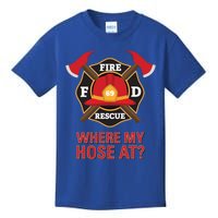 Where My Hose At Funny Firefighter Gift Kids T-Shirt