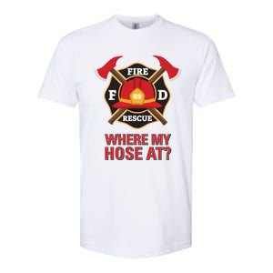 Where My Hose At Funny Firefighter Gift Softstyle CVC T-Shirt