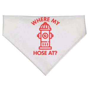 Where My Hose At Funny Fire Fire Funny Gift USA-Made Doggie Bandana