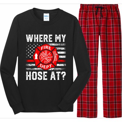 Where My Hose At Firefighter Fire Patriotic Usa Flag Gift Long Sleeve Pajama Set