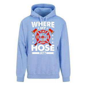 Where My Hose At Funny Fire Fire Rescuer Firefighter Funny Gift Unisex Surf Hoodie