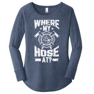 Where My Hose At Funny Fire Firefighter Graphic Great Gift Women's Perfect Tri Tunic Long Sleeve Shirt