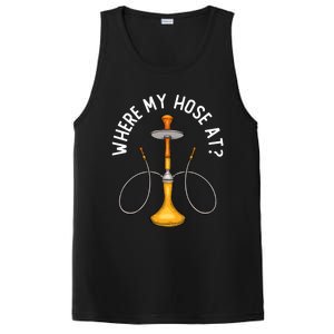 Where My Hose At Funny Hookah Smoking Shisha Smoker Gift PosiCharge Competitor Tank