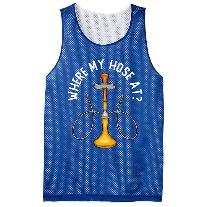 Where My Hose At Funny Hookah Smoking Shisha Smoker Gift Mesh Reversible Basketball Jersey Tank