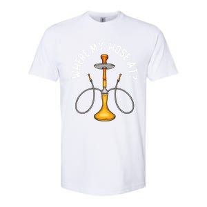 Where My Hose At Funny Hookah Smoking Shisha Smoker Gift Softstyle CVC T-Shirt