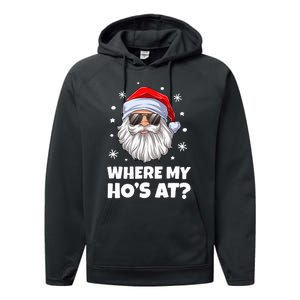 Where My Ho's At Funny Christmas Santa Inappropriate Performance Fleece Hoodie