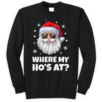 Where My Ho's At Funny Christmas Santa Inappropriate Sweatshirt