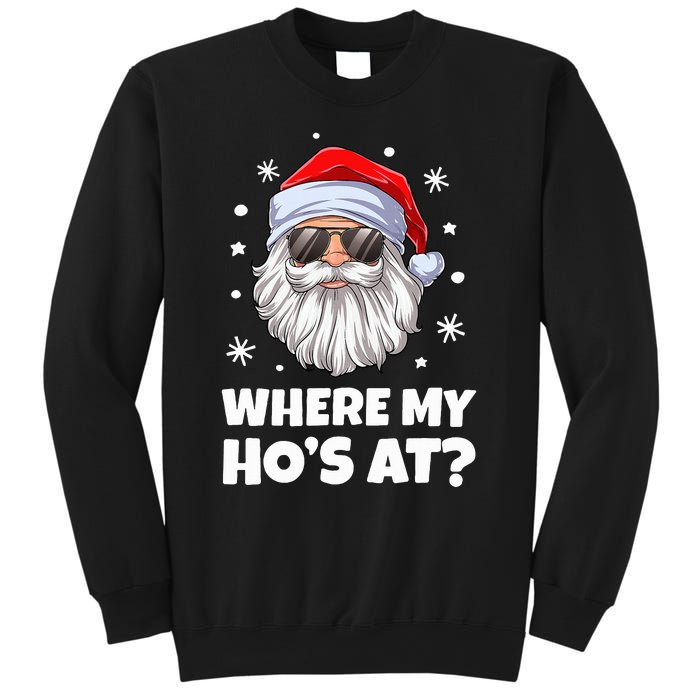 Where My Ho's At Funny Christmas Santa Inappropriate Sweatshirt