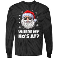 Where My Ho's At Funny Christmas Santa Inappropriate Tie-Dye Long Sleeve Shirt