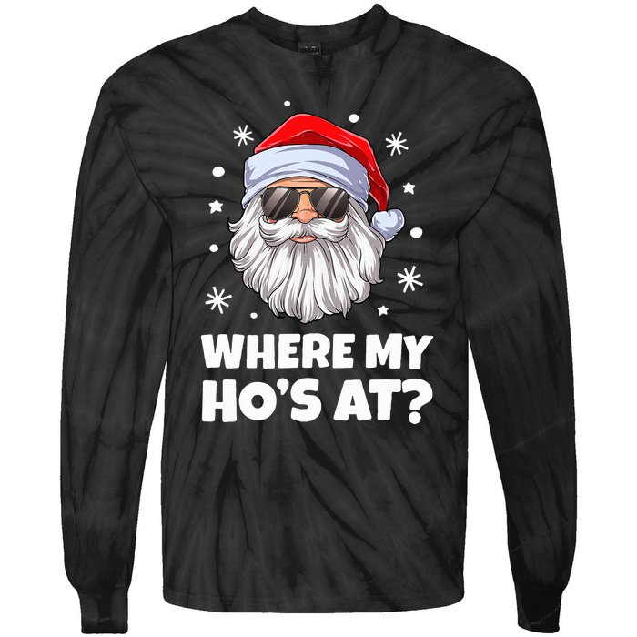 Where My Ho's At Funny Christmas Santa Inappropriate Tie-Dye Long Sleeve Shirt