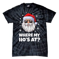 Where My Ho's At Funny Christmas Santa Inappropriate Tie-Dye T-Shirt