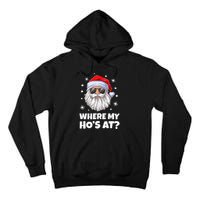 Where My Ho's At Funny Christmas Santa Inappropriate Tall Hoodie