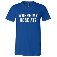 Where My Hose At Gift V-Neck T-Shirt