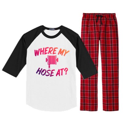 Where My Hose At Sarcastic Saying Tee For Unisex Firefightin Gift Raglan Sleeve Pajama Set