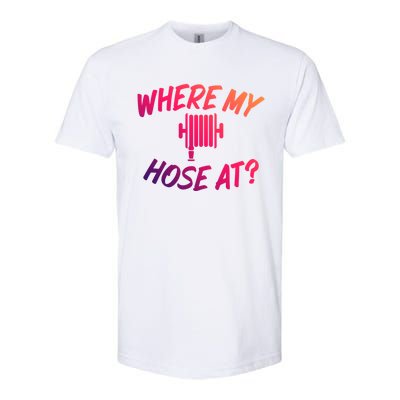 Where My Hose At Sarcastic Saying Tee For Unisex Firefightin Gift Softstyle CVC T-Shirt