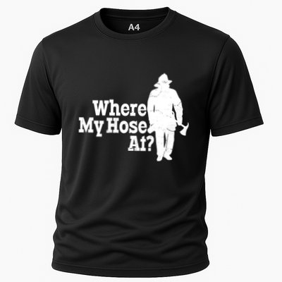 Where My Hose At? Firefighter Design Cool Gift Performance Shirt
