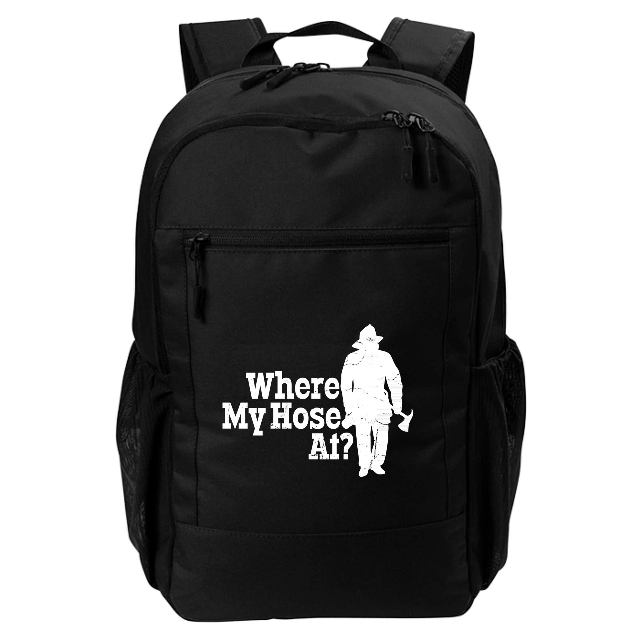 Where My Hose At? Firefighter Design Cool Gift Backpack
